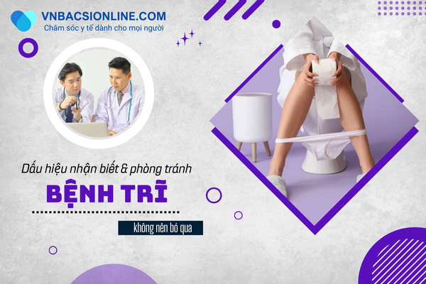 nhan-biet-benh-tri.png